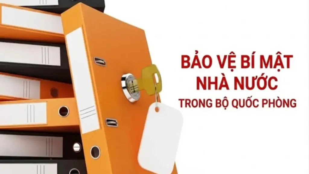Đề xuất quy định mới về bảo vệ bí mật nhà nước trong Bộ Quốc phòng